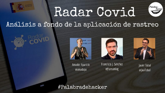 Ciberdebate sobre Radar Covid, la app de rastreo de contactos en el canal Palabra de hacker