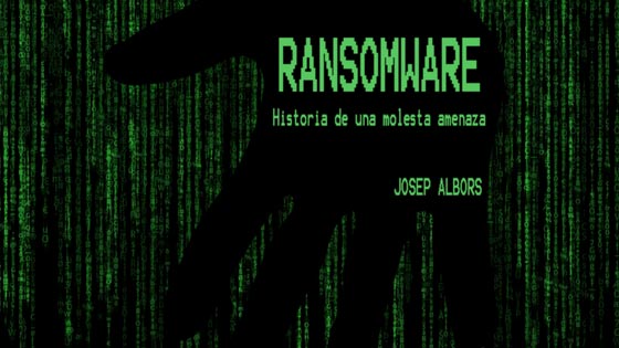Ransomware historia de una molesta amenaza, imagen de la charla de Josep Albors